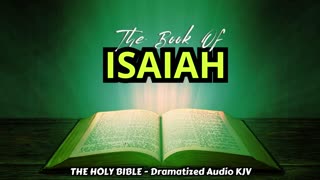 ✝✨The Book Of ISAIAH | The HOLY BIBLE - Dramatized Audio KJV📘The Holy Scriptures_#TheAudioBible💖