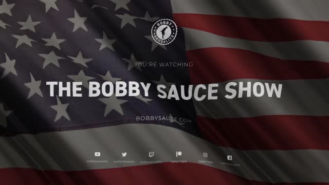 THE BOBBY SAUCE SHOW - Episode 001