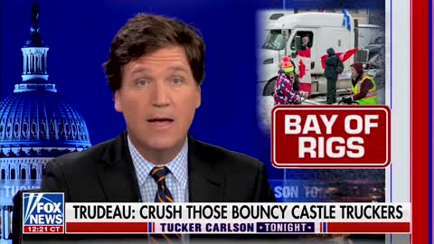 Tucker SLAMS Trudeau For Turning Into A Complete Dictator Over The Freedom Convoy