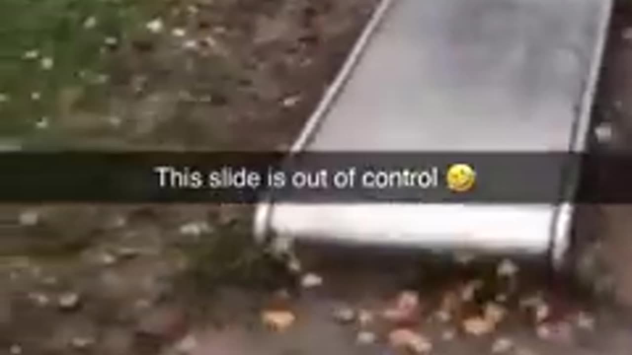 This slide is out of control