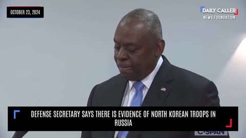 Defense Secretary Says There Is Evidence Of North Korean Troops In Russia