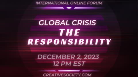 Global Crises The Responsibility Dec, 2 2024 12:00 est time