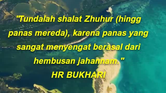 Tundalah shalat Zhuhur (hingg panas mereda), karena panas yang sangat menyengat