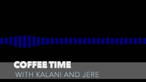 Coffee Time S01E06 - 1/20/2018