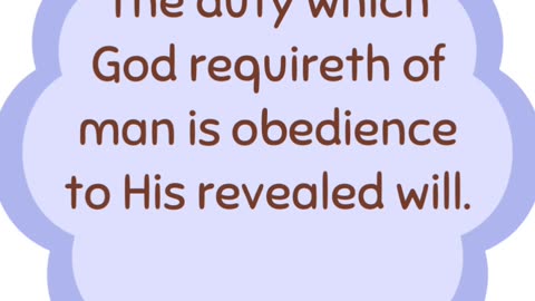 What is the duty which God requires of man?