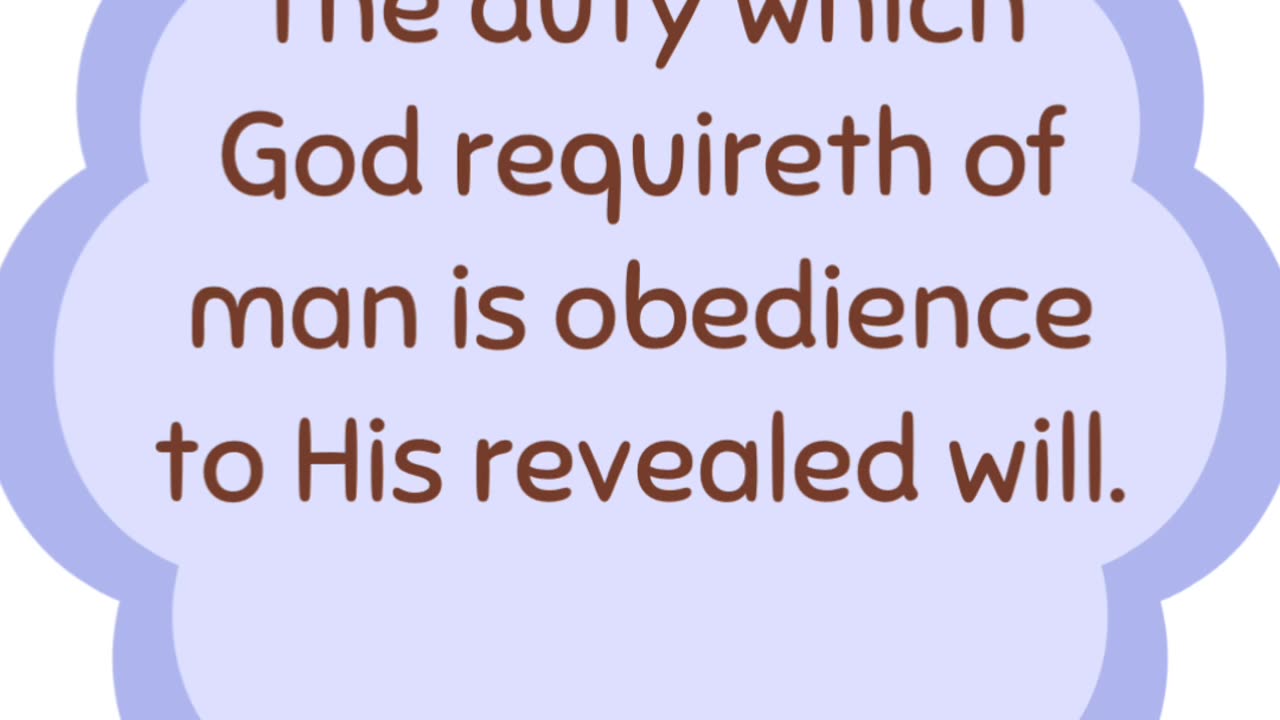 What is the duty which God requires of man?