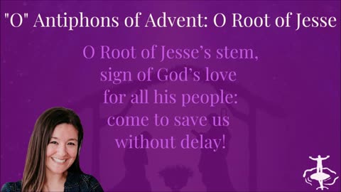 O Antiphons of Advent: O Root of Jesse
