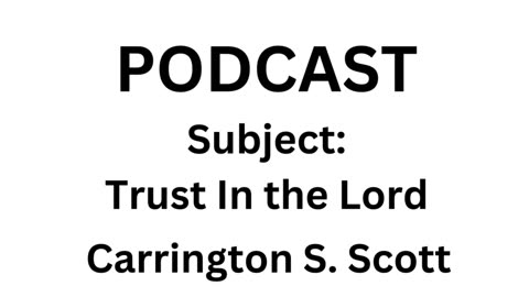Trust in the Lord (PODCAST)