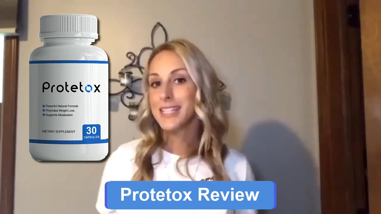 PROTETOX REVIEWS -The Weight Loss Supplement