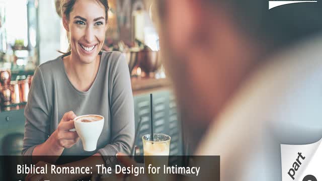 Biblical Romance: The Design for Intimacy - Part 2 with Guest Tommy Nelson