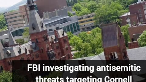 FBI investigating antisemitic threats targeting Cornell University's Jewish students, Biden 'very .