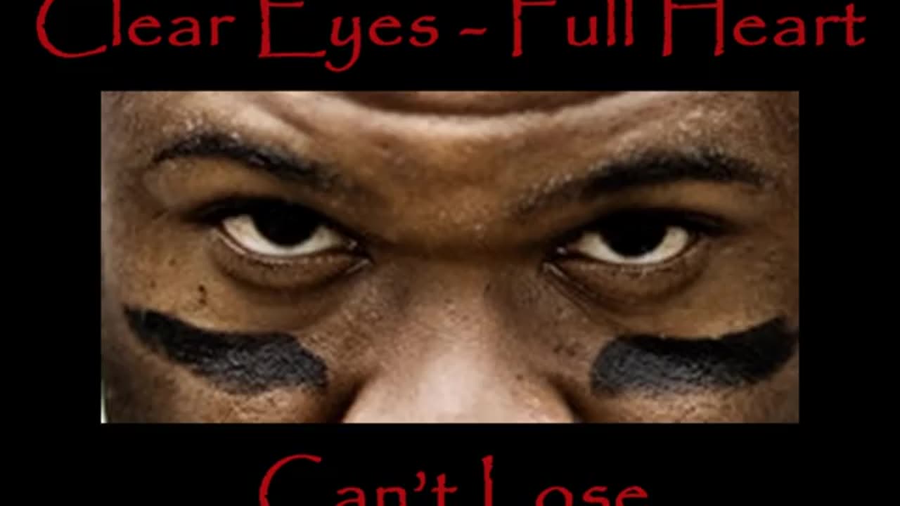 Clear Eyes Full Heart Can't Lose by T. Powell