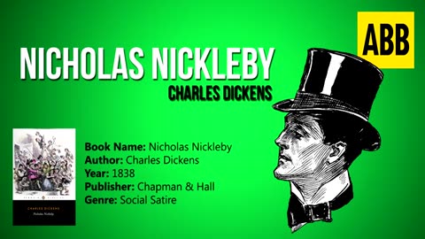 NICHOLAS NICKLEBY - Charles Dickens - FULL AudioBook - Part 1 of 3