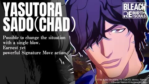 Bleach Rebirth of Souls - Official Yasutora Sado (Chad) Character Trailer