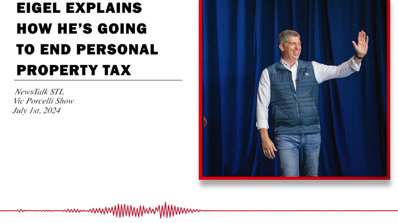 Bill Eigel's Plan to End Personal Property Tax