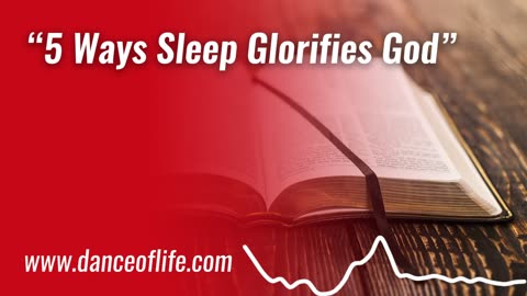 5 Ways Sleep Glorifies God