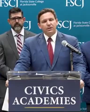 GOV. DESANTIS: FLORIDA HAS INVESTED $6.5 MILLION INTO THREE DIFFERENT CIVICS ACADEMIES...
