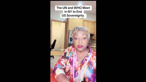 The UN and WHO Meet in NY to End US Sovereignty.