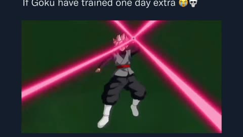 If Goku trained one more day!