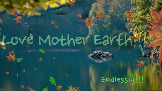 🎺🎵 Love Mother Earth... Endlessly!!! 🎹🎻