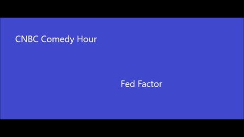 CNBC Comedy Hour