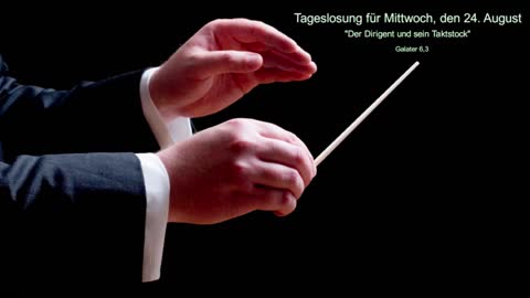 Tageslosung für Mittwoch, den 24. August