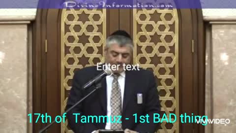 17th of Tammuz - 1st BAD thing