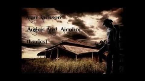 Alan Jackson Angels And Alcohol