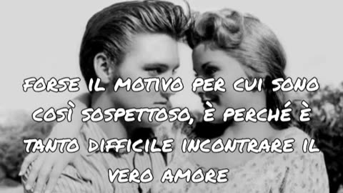 "Suspicion"-Elvis Presley (1964)-traduzione in italiano