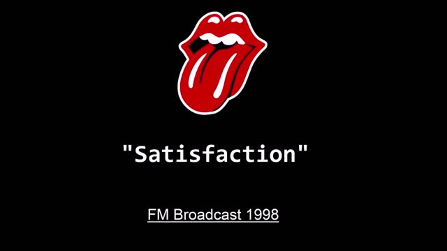 The Rolling Stones -Satisfaction (Live in San Diego 1998) FM Broadcast