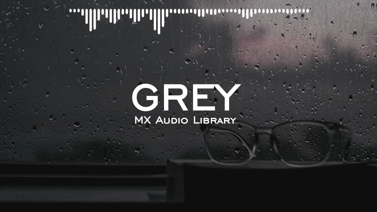 Grey - Sad Emotional Background Music Free Sad Music