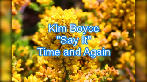 Kim Boyce - Say It #432