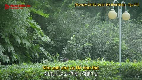 Chỉ Là Quan Hệ Hôn Nhân Tập 21