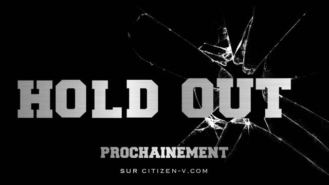 Bande annonce HOLD OUT