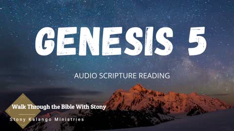 Genesis Chapter 5 - Day 5 of Walking Through The Entire Bible With Stony Kalango