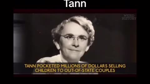 CHILD TRAFFICKING: Beulah George "Georgia" Tann was an American social worker