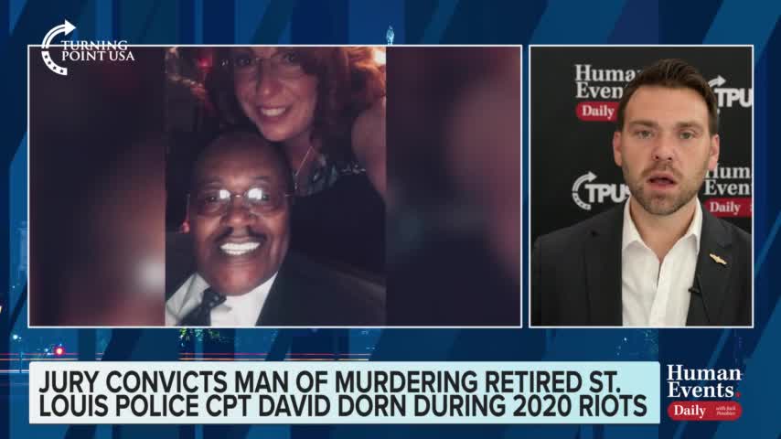 Jack Posobiec on jury convicting the criminal who murdered retired St. Louis Police Captain David Dorn during the 2020 riots