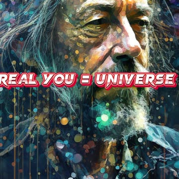 ALAN WATTS | YOU ARE THE UNIVERSE