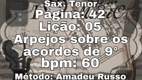 Página: 42 Lição: 05 Arpejos sobre os acordes de 9° - Sax. Tenor [60 bpm]