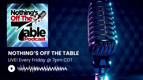 Nothing's Off The Table Podcast