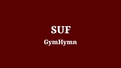 SUF GymHymn