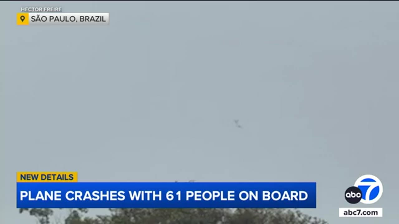 Plane crashes in Brazil's Sao Paulo state, killing all 61 aboard