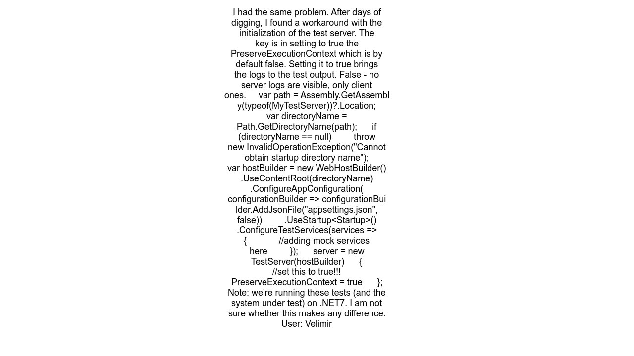 How to log TestServer output to the test console