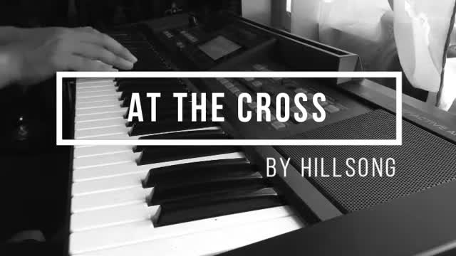 At the Cross by Hillsong - Piano Cover