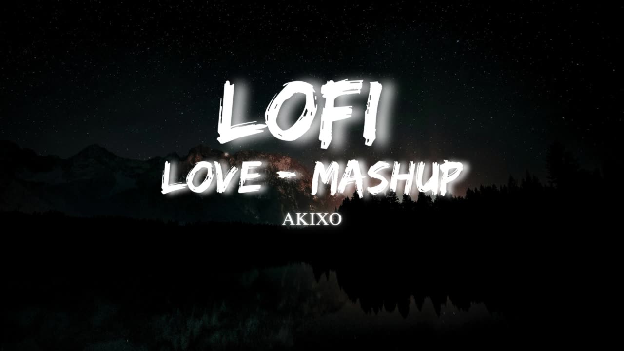 Lofi Love Mashup | Non Stop Music to Relax, Drive, Study | Bollywood Lofi Songs | 😧😟