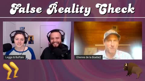 Etienne De La Boiette interviewed by Buffalo & Leggs of False Reality Check