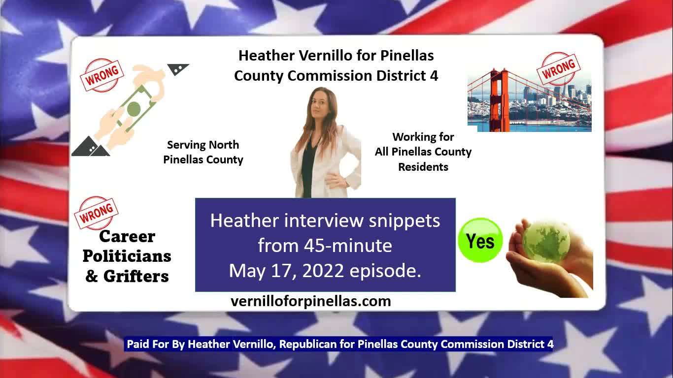 Heather Vernillo Republican Running for Pinellas County Florida Commission May 17 Interview Snippets