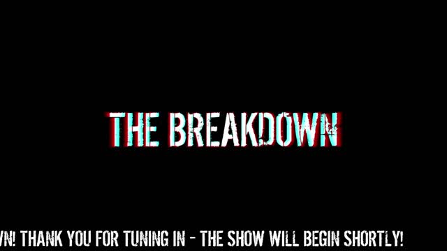 The Breakdown Episode #120: Friday News
