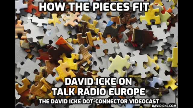 How The Pieces Fit - David Icke On Talk Radio Europe