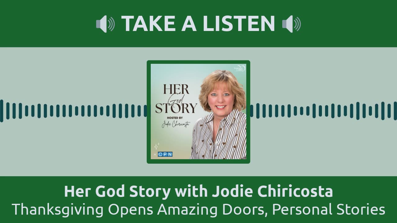 Thanksgiving Opens Amazing Doors, Personal Stories